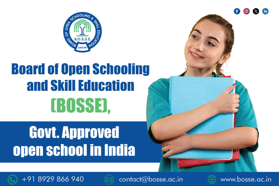 Board of Open Schooling and Skill Education (BOSSE), Govt. Approved open school in India